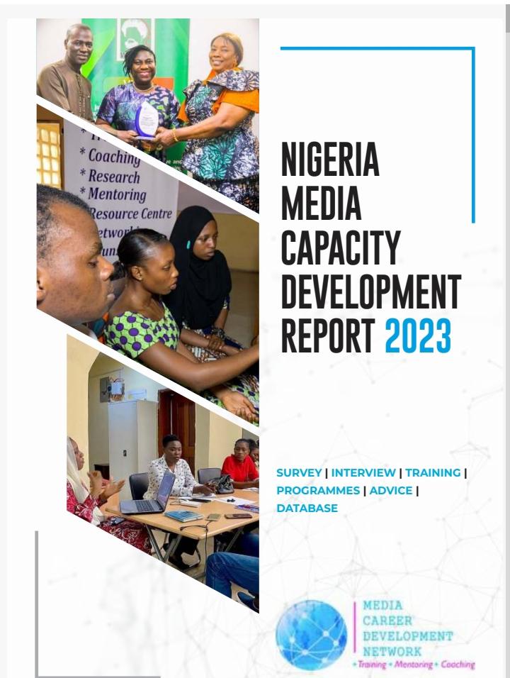 Enhancing Journalism Excellence: Review of 2023 Nigeria Media Capacity ...